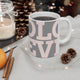 Ceramic Mug 11oz - Love